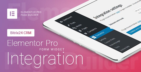 Download free Elementor Pro Form Widget – Bitrix24 CRM – Integration v1.6.2