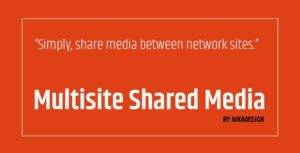 Download free WordPress Multisite Shared Media v1.3.1