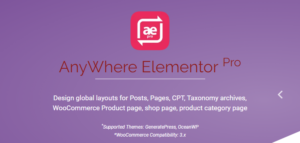 Download free AnyWhere Elementor Pro v2.15.5 – Global Post Layouts