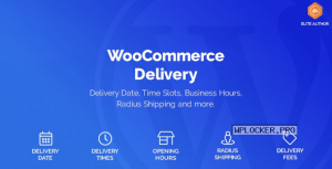 WooCommerce Delivery v1.1.5.1 – Delivery Date & Time Slots