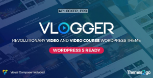 Vlogger v2.5.1 – Professional Video & Tutorials Theme