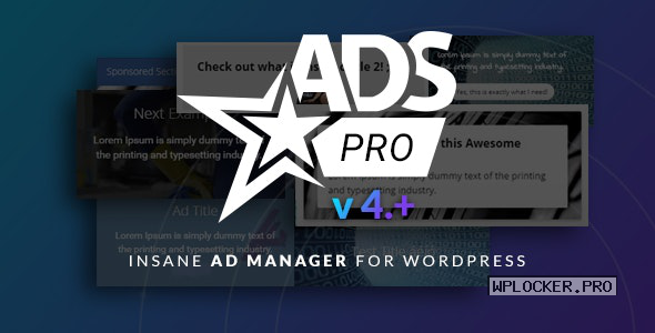 Ads Pro Plugin v4.3.9.6 – Multi-Purpose Advertising Manager