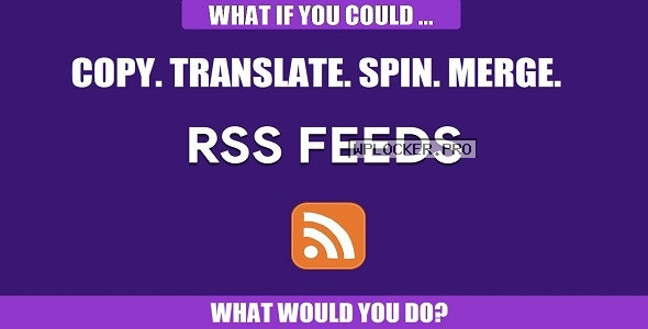 RSS Transmute v1.0.3 – Copy, Translate, Spin, Merge RSS Feeds