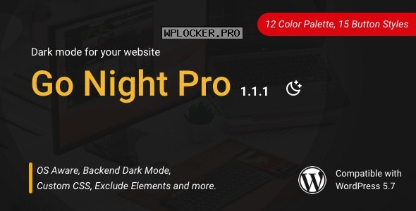 Go Night Pro v1.1.1 – Dark Mode / Night Mode WordPress Plugin
