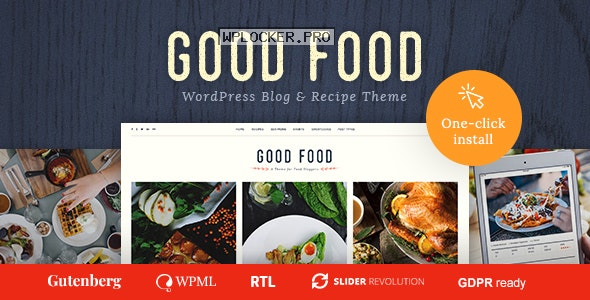 Good Food v1.1.1 – Recipe Magazine & Food Blogging Theme