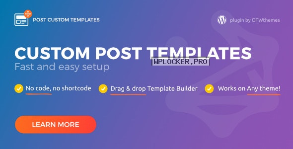 Post Custom Templates Pro v1.14 – WordPress plugin