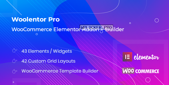 WooLentor Pro v1.8.2 – WooCommerce Elementor Addons nulled