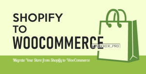 Import Shopify to WooCommerce v1.1.3