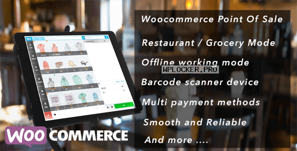 Openpos v5.9.5 – WooCommerce Point Of Sale(POS) + Addons