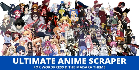 Ultimate Anime Scraper v2.0.0nulled