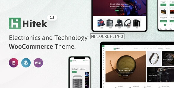 Hitek v1.3.2 – Electronics Store WooCommerce Theme NULLEDnulled