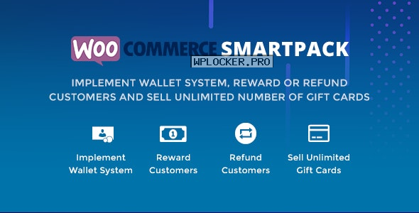 WooCommerce Smart Pack v1.3.11 – Gift Card, Wallet, Refund & Reward