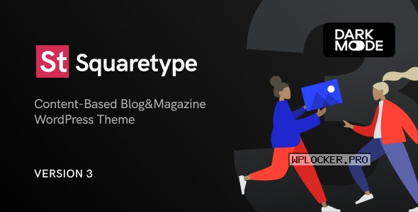 Squaretype v3.0.7 – Modern Blog WordPress Theme NULLED