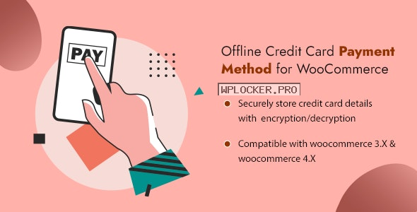 Offline Credit Card Payment Method v1.3 – WooCommerce Plugin