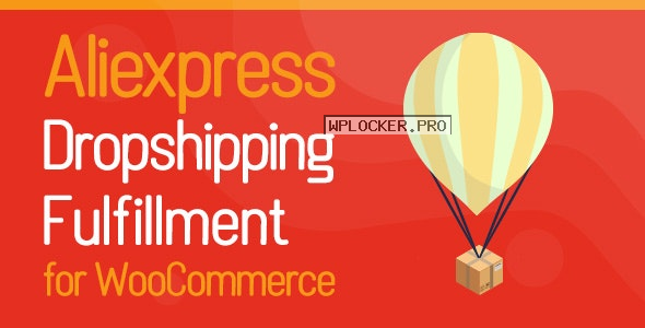 ALD v2.0.0 – AliExpress Dropshipping and Fulfillment for WooCommerce