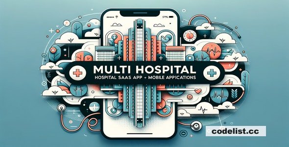 Multi Hospital v5.2 – Hospital SaaS + Mobile Applications – nulled
