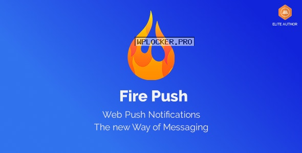 Fire Push v1.4.0 – WordPress Push Notifications Plugin