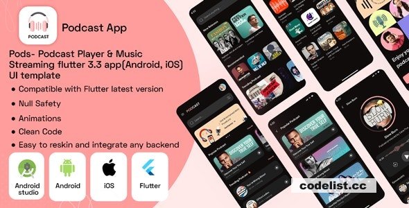 Pods v1.0 – Podcast Player & Music Streaming flutter 3.3 app(Android, iOS) UI template