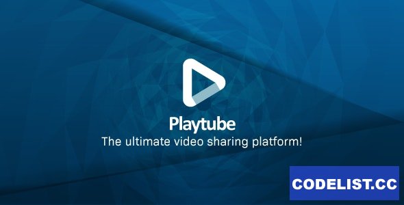 PlayTube v3.1 – The Ultimate PHP Video CMS & Video Sharing Platform – nulled